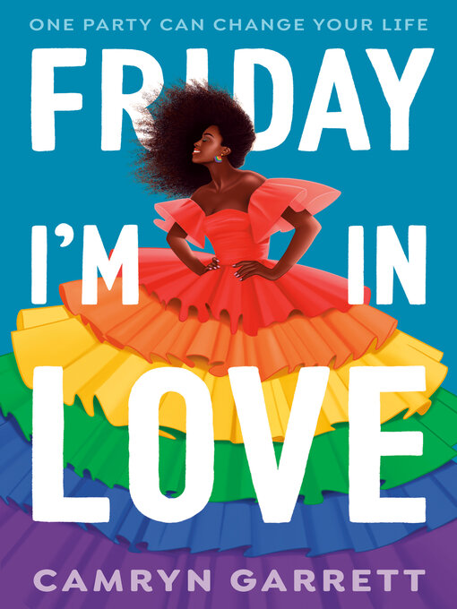 Title details for Friday I'm in Love by Camryn Garrett - Available